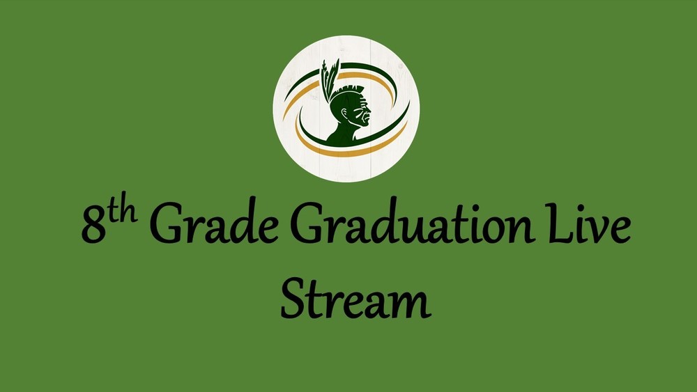 8th Grade Graduation Live Stream 